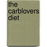The Carblovers Diet door Frances Largeman-Roth