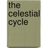 The Celestial Cycle door Watson Kirkconnell