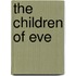 The Children Of Eve