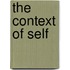 The Context Of Self