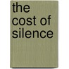 The Cost of Silence door Margaret Yorke