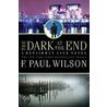 The Dark at the End by F. Paul Wilson