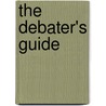 The Debater's Guide door Jon M. Ericson