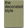 The Decorated Style by Nicola Coldstream