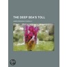 The Deep Sea's Toll by James Brendan Connolly