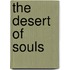 The Desert Of Souls