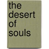 The Desert Of Souls by Howard Andrew Jones