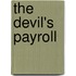 The Devil's Payroll