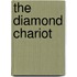 The Diamond Chariot