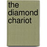 The Diamond Chariot door Boris Akunin