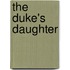 The Duke's Daughter