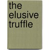 The Elusive Truffle door Mirabel Osler