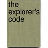 The Explorer's Code door Kitty Pilgrim