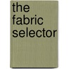 The Fabric Selector door Dana Willard