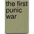 The First Punic War