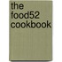 The Food52 Cookbook