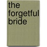 The Forgetful Bride by Debbie Macomber