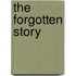 The Forgotten Story