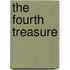 The Fourth Treasure