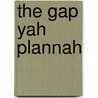 The Gap Yah Plannah by Orlando
