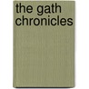 The Gath Chronicles by Keith McMurran