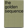 The Golden Sequence door Evelyn Underhill