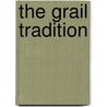 The Grail Tradition door John Matthews