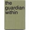 The Guardian Within door Michael Scimeca