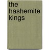 The Hashemite Kings by Jan Morris
