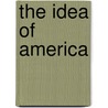 The Idea of America by Gordon S. Wood