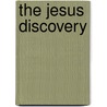 The Jesus Discovery door Simcha Jacobovici