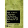 The Manual Of Peace door Thomas Cogswell Upham