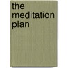 The Meditation Plan door Richard Lawrence