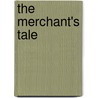 The Merchant's Tale by Geoffrey Chaucer