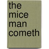The Mice Man Cometh door Mary Connealy