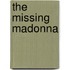 The Missing Madonna
