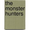 The Monster Hunters door Spring Foster