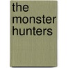 The Monster Hunters by Spring Foster