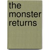 The Monster Returns door Peter McCarty