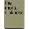The Mortal Sickness by Andrew Taylor