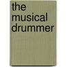 The Musical Drummer door Louie Bellson