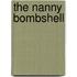 The Nanny Bombshell