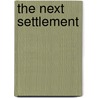 The Next Settlement door Michael Robins