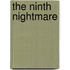 The Ninth Nightmare