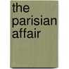 The Parisian Affair door Judith Gould