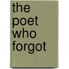 The Poet Who Forgot by Cathy Cole