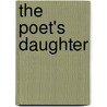 The Poet's Daughter door Parvaneh Bahar