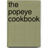 The Popeye Cookbook