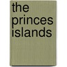 The Princes Islands door Joachim Sartorius