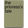 The Prioress's Tale door Wiebke Formann